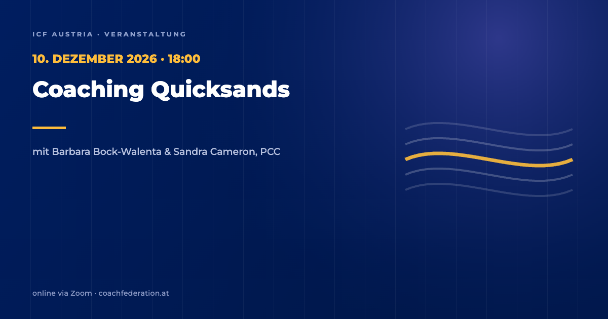 Coaching Quicksands mit Barbara Bock-Walenta & Sandra Cameron, PCC, 10. DEZEMBER 2026 · 18:00